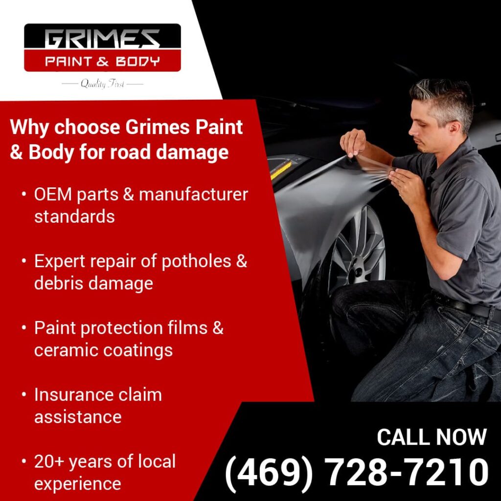 Choose Grimes Paint & Body for road damage